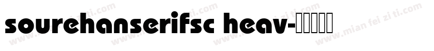 sourehanserifsc heav字体转换